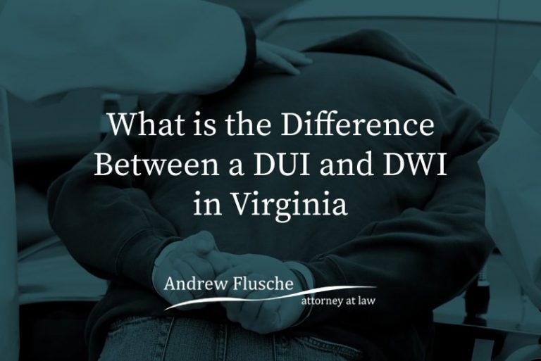 Dui Vs Dwi In Virginia Andrew Flusche Attorney At Law 