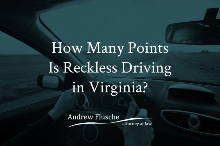 How Many Points Is Reckless Driving In Virginia Andrew Flusche