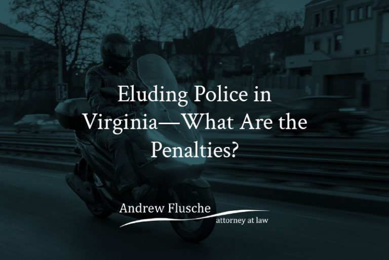 Eluding Police In Virginia—what Are The Penalties Andrew Flusche 